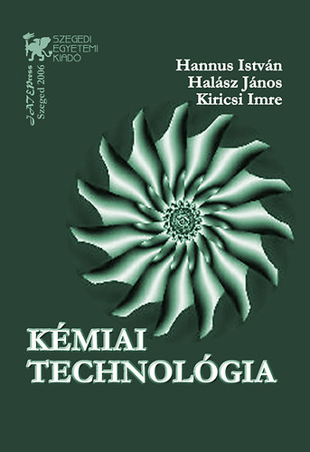 Hannus Istvn; Halsz Jnos - Kmiai technolgia