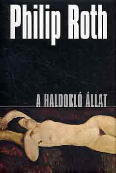 Philip Roth - A haldokló állat