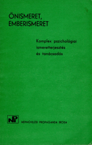 Fodor Katalin; Dr. Kzdi Balzs - nismeret, emberismeret. Komplex pszicholgiai ismeretterjeszts ...