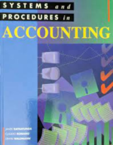 Claudio Romano, Erwin Waldmann Janek Ratnatunga - Systems and Procedures in Accounting / Rendszerek �s elj�r�sok a sz�mvitelben - angol nyelven /