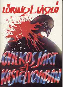 Lrincz L. Lszl - Gyilkos jrt a kastlyomban