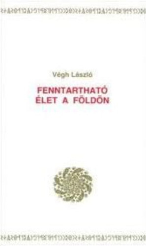 Vgh Lszl - Fenntarthat let a Fldn