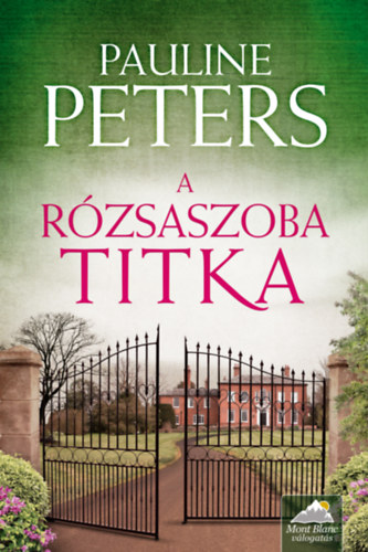 Pauline Peters - A rzsaszoba titka