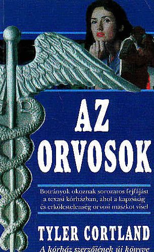 Tyler Cortland - Az orvosok