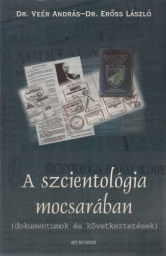 Dr. Ver Andrs-Erss Lszl - A szcientolgia mocsarban
