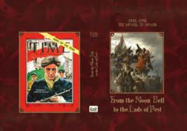 1456, 1956, 555 Years, 55 Years: From the Noon Bell to the Lads of Pest