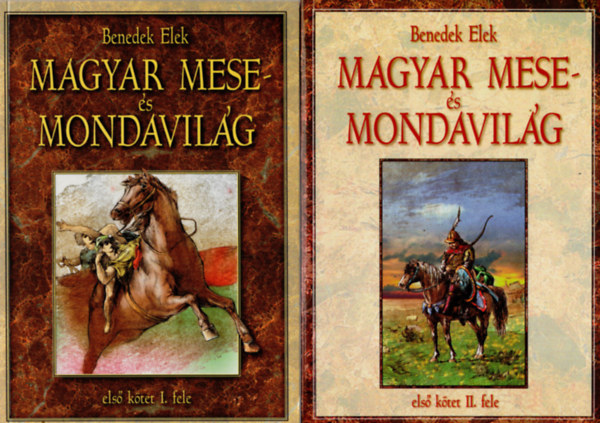 Benedek Elek - Magyar mese- �s mondavil�g (els� k�tet I-II.)