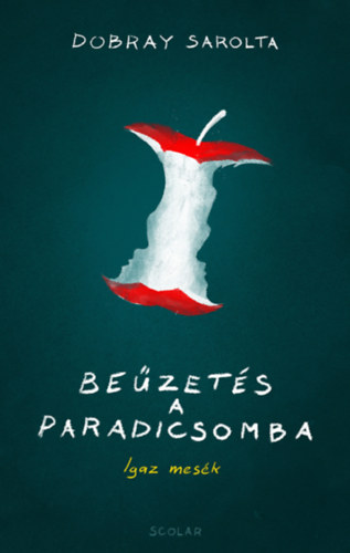 Dobray Sarolta - Be�zet�s a Paradicsomba