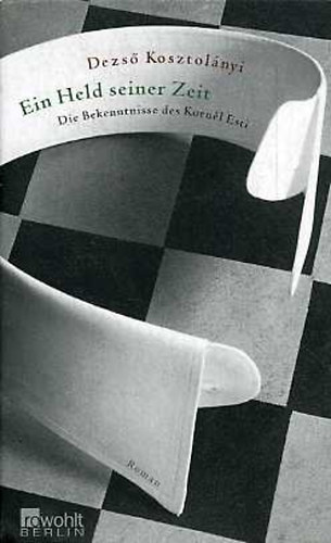 Kosztol�nyi Dezs� - Ein Held seiner Zeit