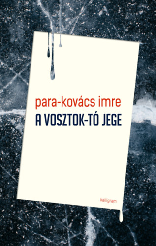 Para-Kov�cs Imre - A Vosztok-t� jege