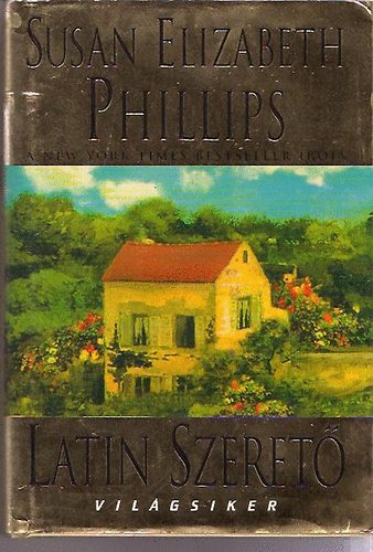 Susan Elizabeth Phillips - Latin szeret (Vilgsiker sorozat)