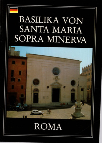 Basilika von Santa Maria sopra Minerva - Roma   ( + 4 db kpeslap )