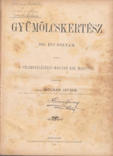 Moln�r Istv�n - Gy�m�lcskert�sz 1903. �vi folyam