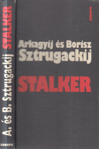 Arkagyij és Borisz Sztrugackij - Piknik az árokparton-Stalker