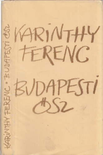 Karinthy Ferenc - Budapesti �sz - DEDIK�LT!