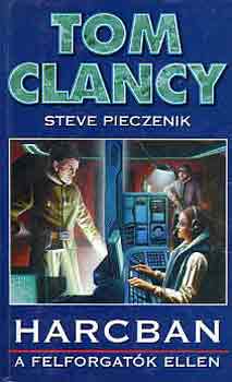 Tom Clancy-Steve Pieczenik - Harcban a felforgat�k ellen