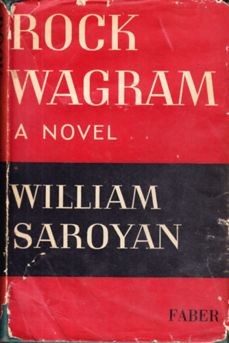 William Saroyan - Rock Wagram
