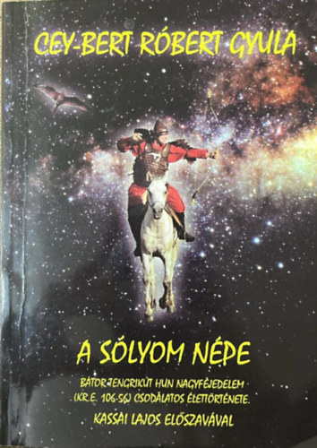 Cey-Bert Róbert Gyula - A sólyom népe