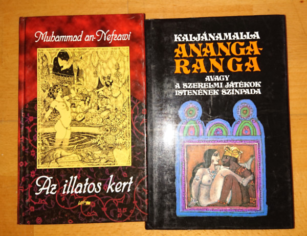 Kalj�namalla Muhammad An-Nefzawi - 2 klasszikus keleti, erotikus m�: Muhammad An-Nefzawi: Az illatos kert Kalj�namalla: Anangaranga