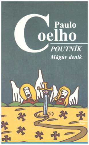 Paulo Coelho - Poutnk Mguv denk