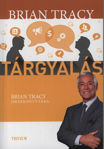 Brian Tracy - Trgyals