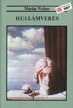 Martin Walser - Hull�mver�s