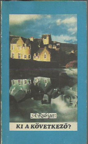 A.Rodrigez - Ki a következő?