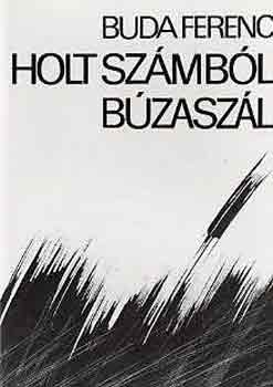 Buda Ferenc - Holt sz�mb�l b�zasz�l