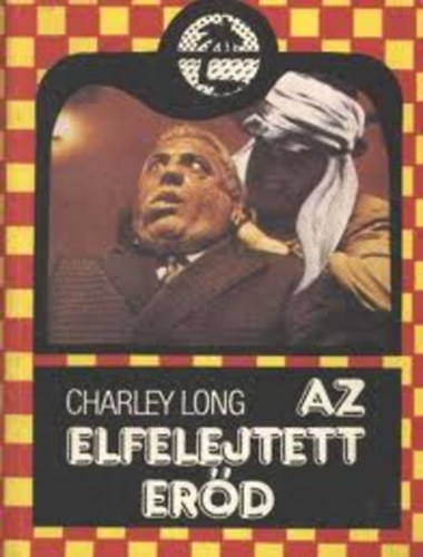 Charley Long - Az elfelejtett erőd