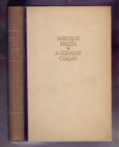 Miroslav Krleza - A Glembay csald