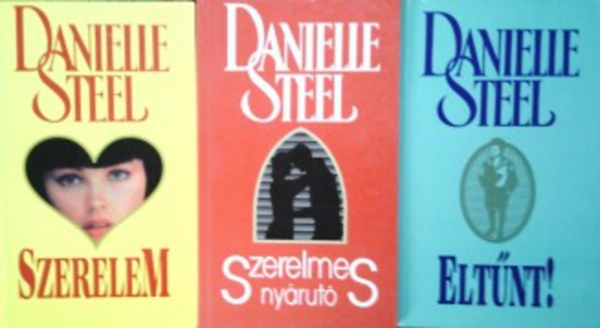 Danielle Steel - Szerelmes nyárutó + Szerelem + Eltünt!
