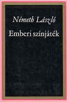 Németh László - Emberi színjáték