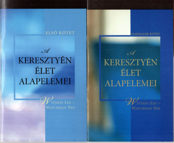 Witness Lee -Watchman Nee - 7db vall�si k�nyv 1. A kereszty�n �let alapelemei I-III. k�tet, 4. Isten �kon�mi�ja 5.A dics�s�ges gy�lekezet 6.Az �let ismerete 7.A mindent tartalmaz� Krisztusin