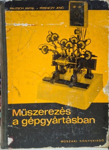 Palesch Antal, Ferenczy Jen� - M�szerez�s a g�pgy�rt�sban
