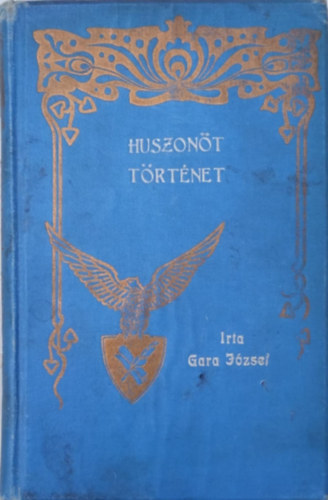 Gara József - Huszonöt történet