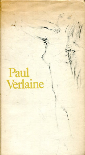 Paul Verlaine - Paul Verlaine vlogatott versei
