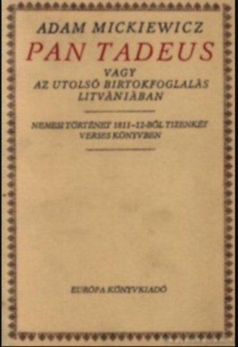 Adam Mickiewicz - Pan Tadeus
