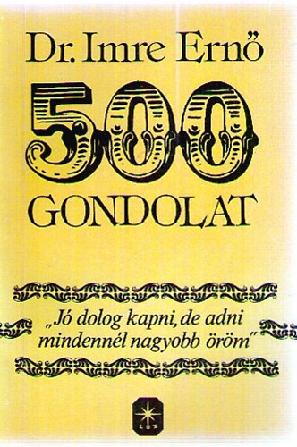 Dr. Imre Ern� - 500 gondolat