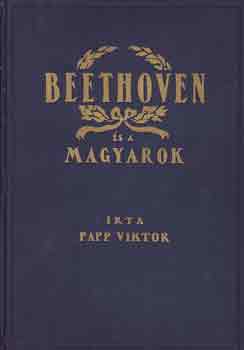 Papp Viktor - Beethoven �s a magyarok