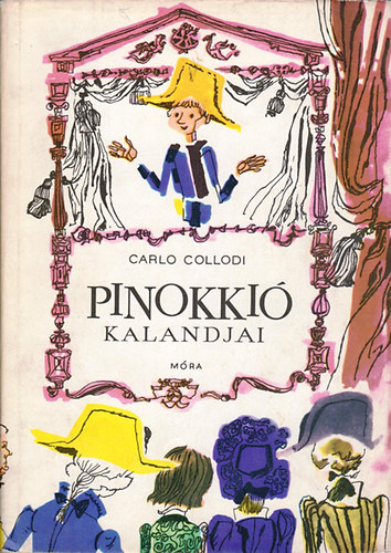 Carlo Collodi - Pinokki� kalandjai