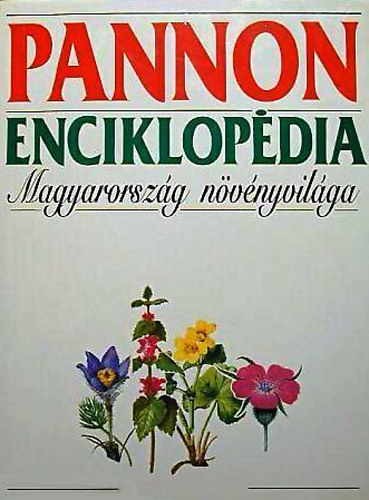 Dunakanyar 2OOO - Pannon enciklopdia-Magyarorszg nvnyvilga