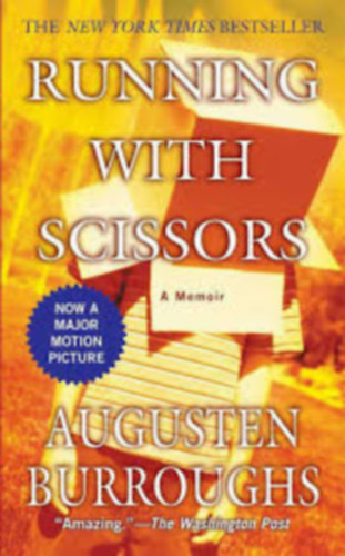 Augusten Burroughs - Running with Scissors