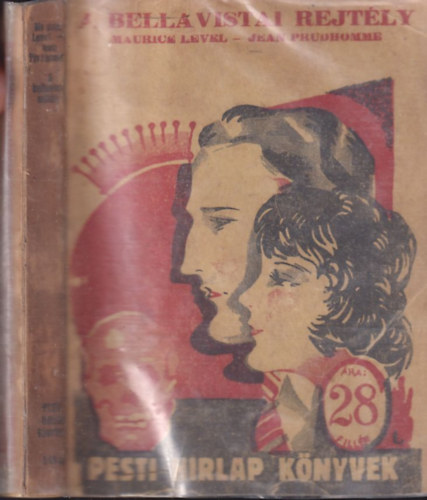 Jean Prudhomme Maurice Level - A bellavistai rejt�ly (Pesti H�rlap k�nyvek)