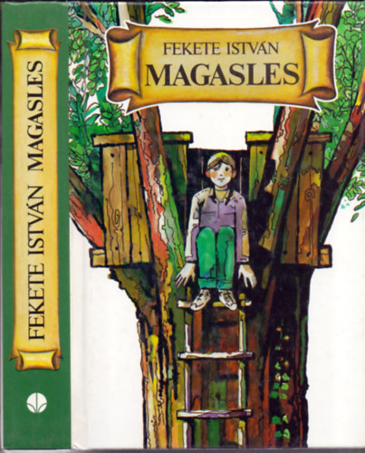 Fekete István; Nagy Domokos Imre - Magasles