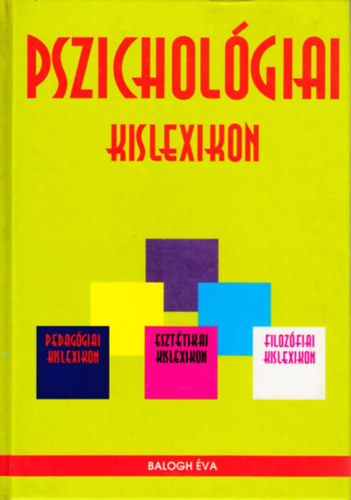 Balogh Éva - Pszichológiai kislexikon