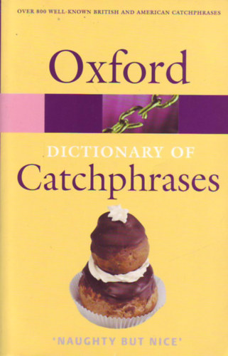 Farkas Anna - Oxford Dictionary of Catchphrases