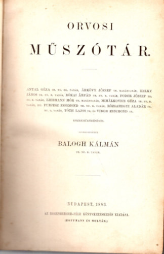 Balogh Kálmán (szerkesztő) - Orvosi műszótár, Német - magyar tudományos műszótár gymnásiumok és reáliskolák számára ( 2 mű egyben )