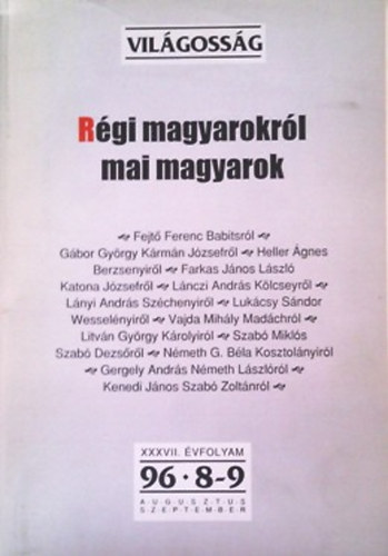 Fejt Ferenc - Rgi magyarokrl mai magyarok (XXXVII. vf. 1996. 8-9. szm)