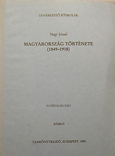 Magyarország története (1849-1918) Kézirat