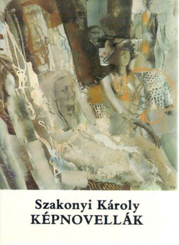 Szakonyi K�roly - K�pnovell�k